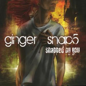 Ginger Snap5 - Snapped By You [Limited Edition] (2013)