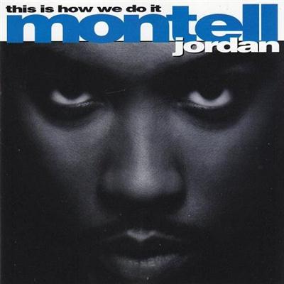 Montell Jordan - This Is How We Do It (1995)