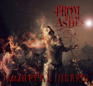 From These Ashes - Immortal Hearts (EP) (2014)