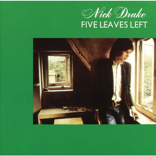 Nick Drake - Five Leaves Left (2013)