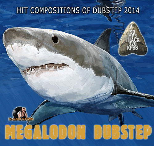Megalodon Dubstep (2014)