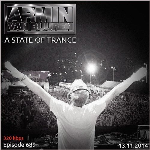 Armin van Buuren - A State of Trance 689 (13.11.2014)