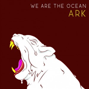 We Are The Ocean - Ark [Single] (2014)