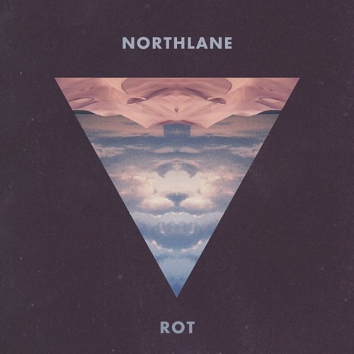 Northlane - Rot [Single] (2014)