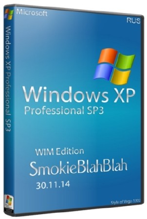 Windows XP SP3 WIM Edition by SmokieBlahBlah 30.11.14 (x86/2014/RUS)