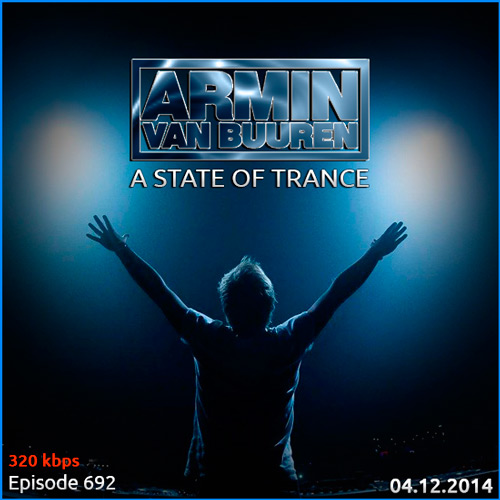 Armin van Buuren - A State of Trance 692 (04.12.2014)