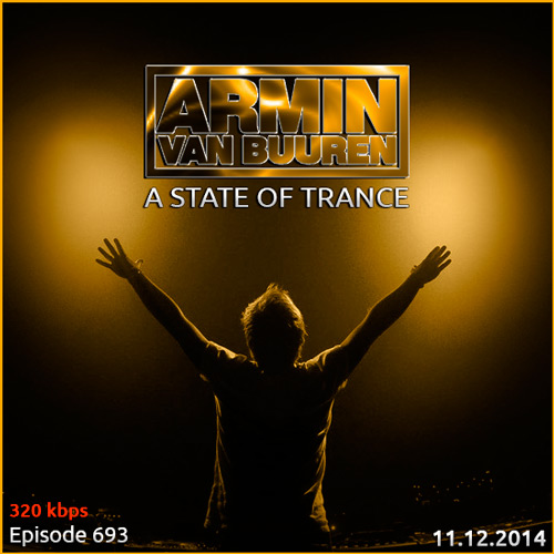 Armin van Buuren - A State of Trance 693 (11.12.2014)