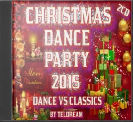 VA - Christmas Dance Party 2015: Dance Vs. Classics [2CD] (2014)