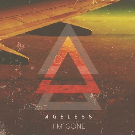 Ageless - I'm Gone (2014)