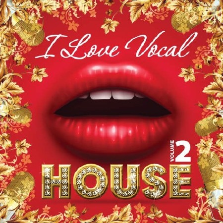 I Love Vocal House Vol.2 (2014)