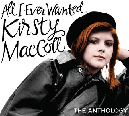 Kirsty MacColl - All I Ever Wanted: The Anthology 2CD (2014)
