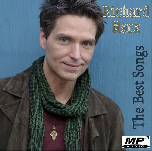 Richard Marx - The Best Songs (2014)