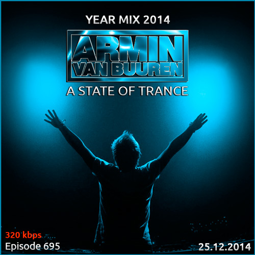 Armin van Buuren - A State of Trance 695 Year Mix 2014 (25.12.2014)