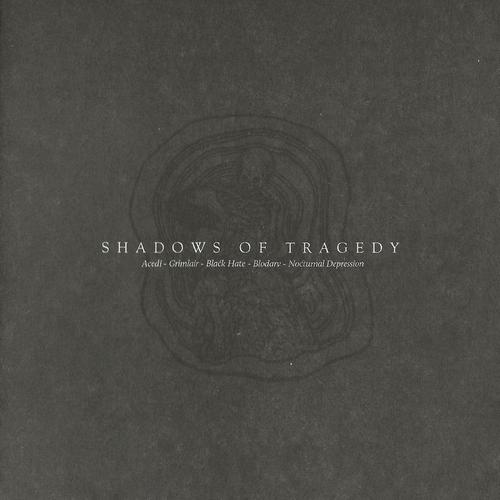 Acedi / Black Hate/ Blodarv / Nocturnal Depression - Shadows of Tragedy (2011, Split, Lossless)