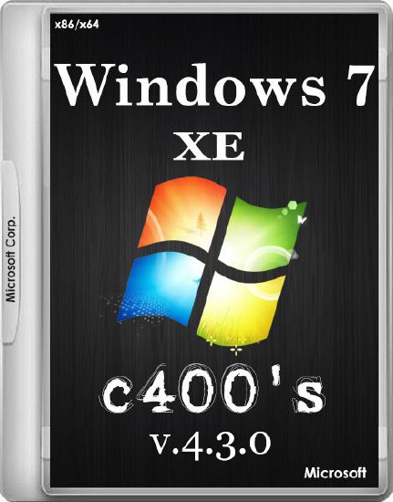 c400's Windows 7 XE v.4.3.0 (x86/x64/RUS/ENG/2015)