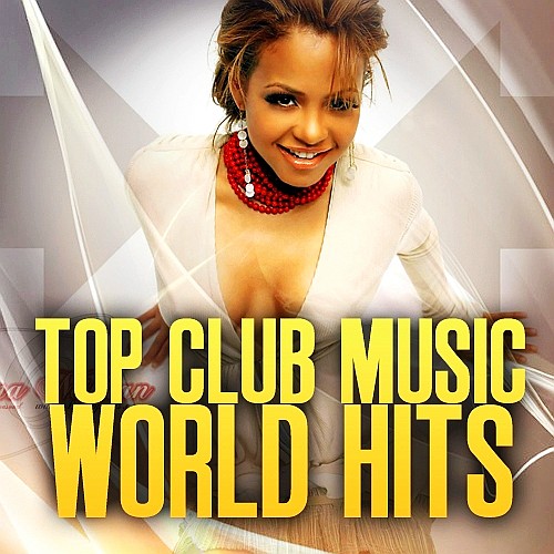 Top Club Music World Hits 20115 (2015)