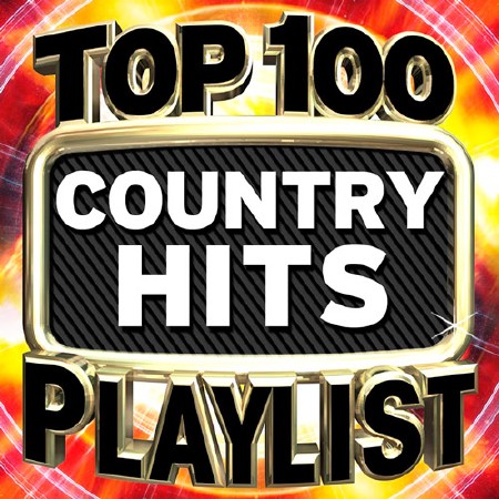Top 100 Country Hits Playlist (2015)