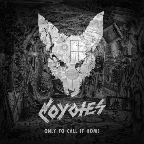 Coyotes - Only To Call It Home (2014)