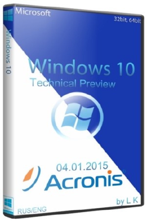 Windows 10 Technical Preview 04.01.2015 Acronis (RUS/ENG)