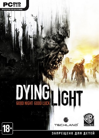 Dying Light - Ultimate Edition (2015/RUS/ENG/MULTi8/Pre-Load