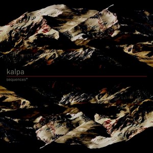 Kalpa - Sequences* (2015)