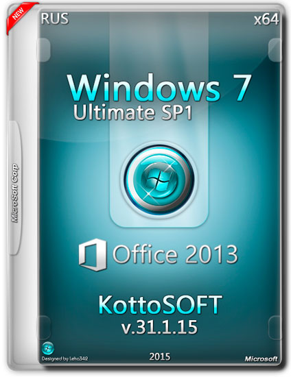 Windows 7 Ultimate SP1 x64 Office 2013 KottoSOFT v.31.1.15 (RUS/2015)