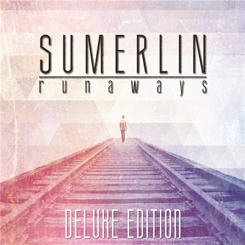 Sumerlin - Runaways [Deluxe Edition] (2015)