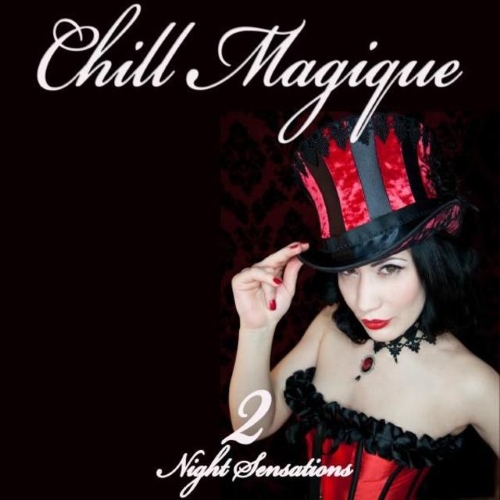 VA - Chill Magique, Vol. 2 (Night Sensations)(2015)