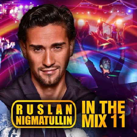 Ruslan Nigmatullin - In The Mix 11 (Deep Mix) (2015)