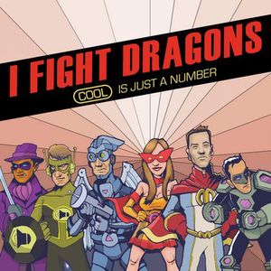 I Fight Dragons - Cool Is Just A Number (EP) (2009)