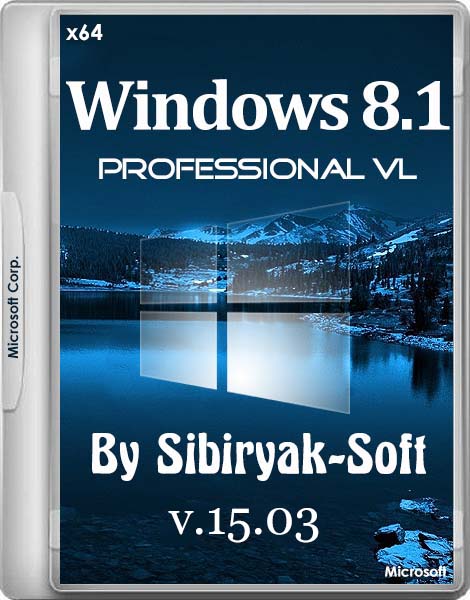 Windows 8.1 Professional VL with update 3 by sibiryak-soft v.15.03 (x64/RUS/2015)