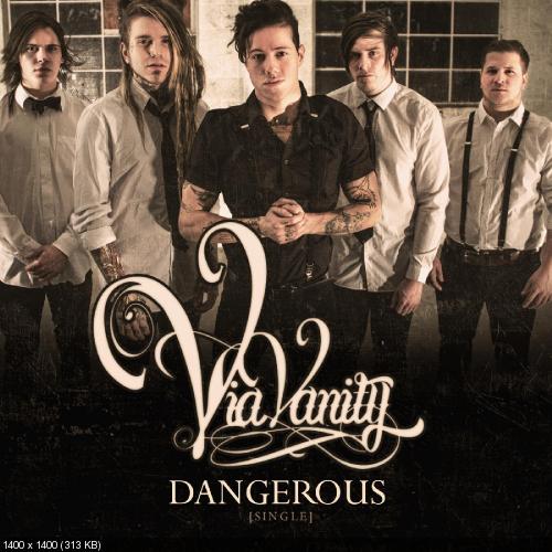 Via Vanity - Dangerous (New Track) (2014)