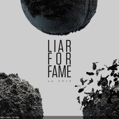 Liar For Fame - New Tracks (2014)