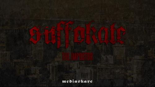 Suffokate – The Impostor (New Song) (2014)