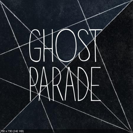 Ghost Parade - Foundations [EP] (2013)