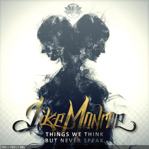 Like Monroe - Things We Think, But Never Speak (2014)