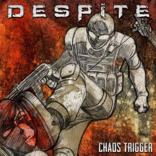 Despite - Chaos Trigger