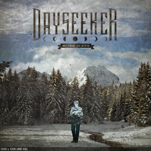 Dayseeker - What It Means To Be Defeated (Deluxe Edition) (2014)