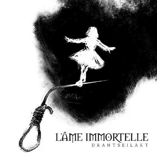 L'&#194;me Immortelle - Drahtseilakt (2014)