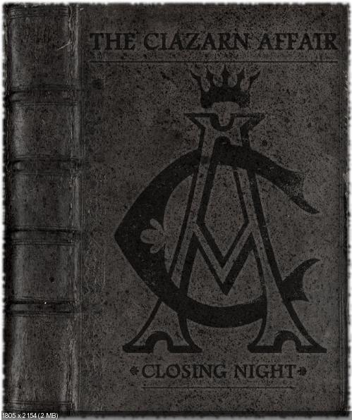 The Ciazarn Affair - Closing Night [Single] (2013)