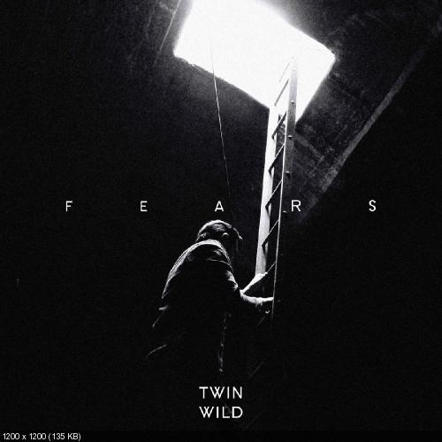 Twin Wild - Fears (Single) (2014)