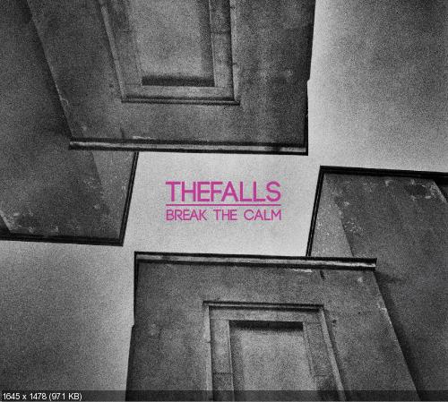 Thefalls - Break The Calm (2014)