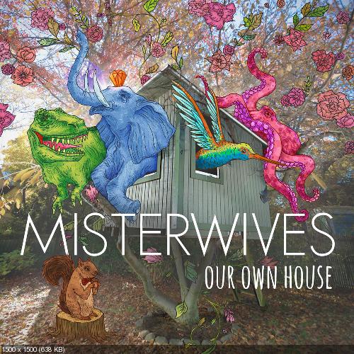 MisterWives - Our Own House (2015)