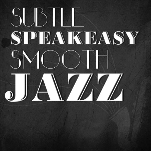 Shindig Society - Subtle Speakeasy Smooth Jazz (2014)