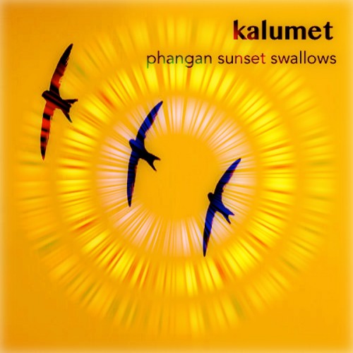Kalumet - Phangan Sunset Swallows EP (2014)