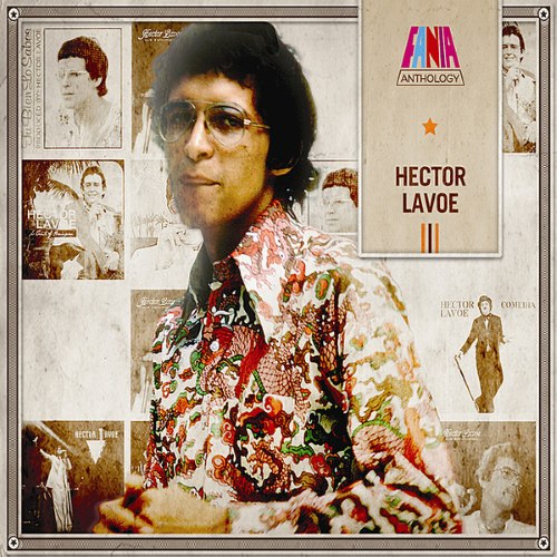 Hector Lavoe  Anthology (2014)