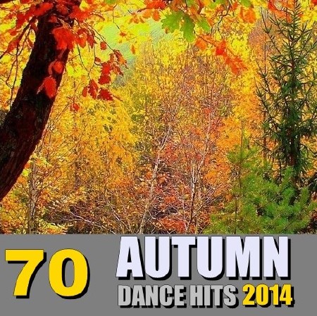 70 Autumn Dance Hits (2014)