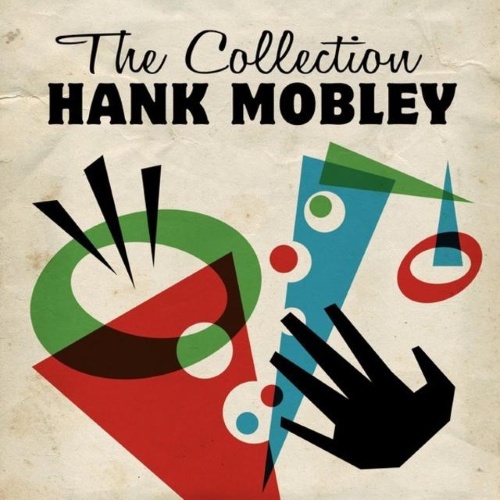 Hank Mobley  The Collection (2014)