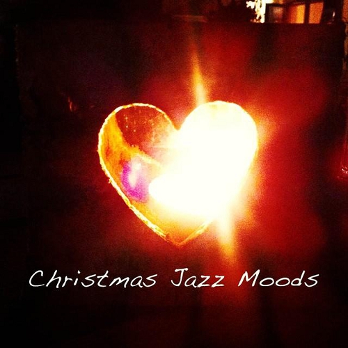 Christmas Jazz Moods Vol 1 Warm Jazz and Lounge Tunes for Cold Winter Days  (2014)