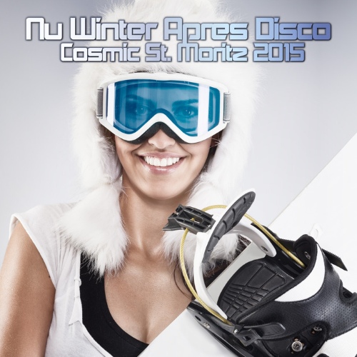 VA - Nu Winter Apres Disco Cosmic St Moritz 2015 (2014)